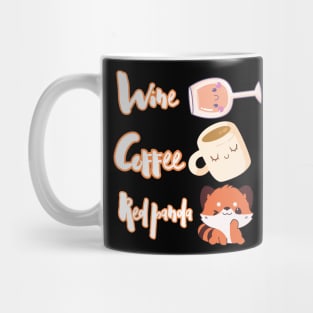 Wine Coffee Red Panda - Funny Red Panda Lover Red pandas Essentiel Mug